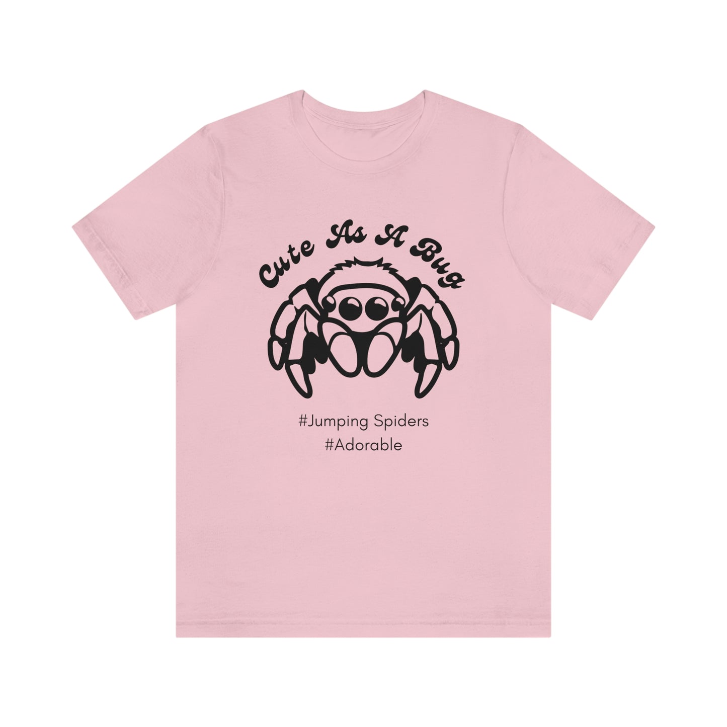 Cute As A Bug T Shirt
