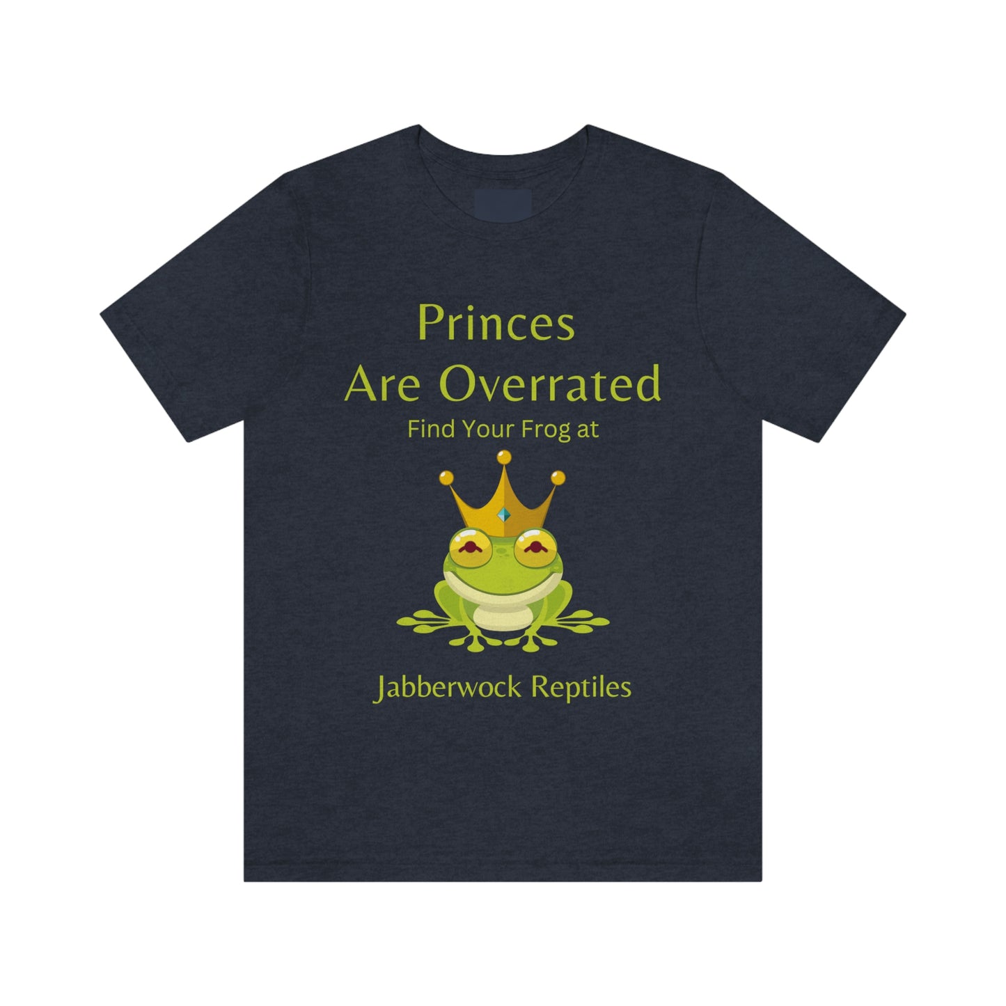 Princes Are Overrated Find Your Frog at Jabberwock Reptiles!