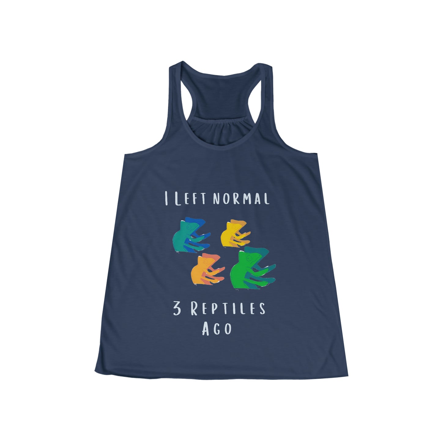 I Left Normal 3 Reptiles Ago Flowy Racerback Tank