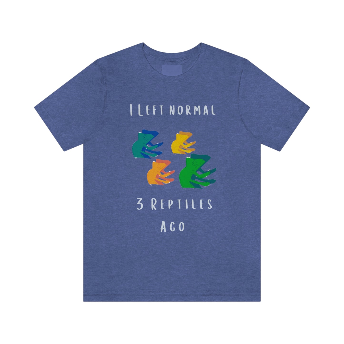 I Left Normal 3 Reptiles Ago Funny Reptile Themed T-Shirt