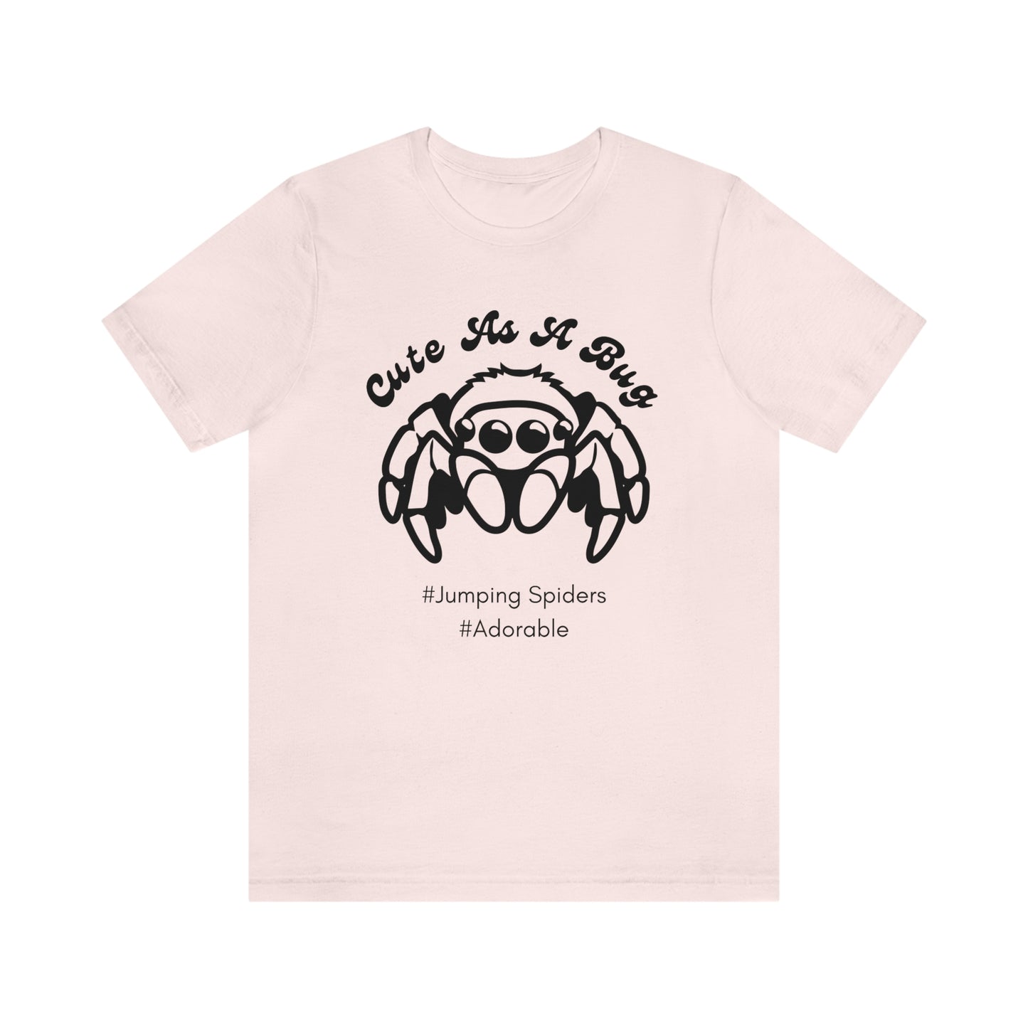 Cute As A Bug T Shirt