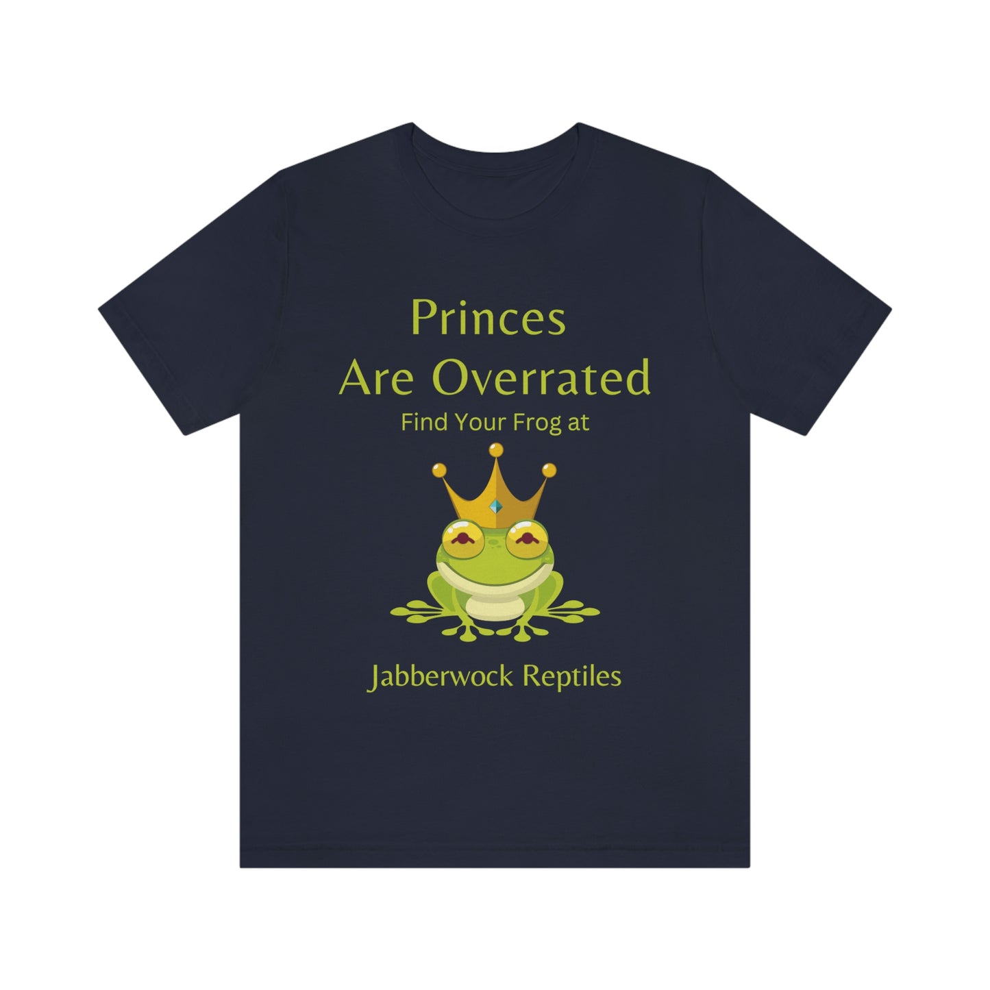 Princes Are Overrated Find Your Frog at Jabberwock Reptiles!
