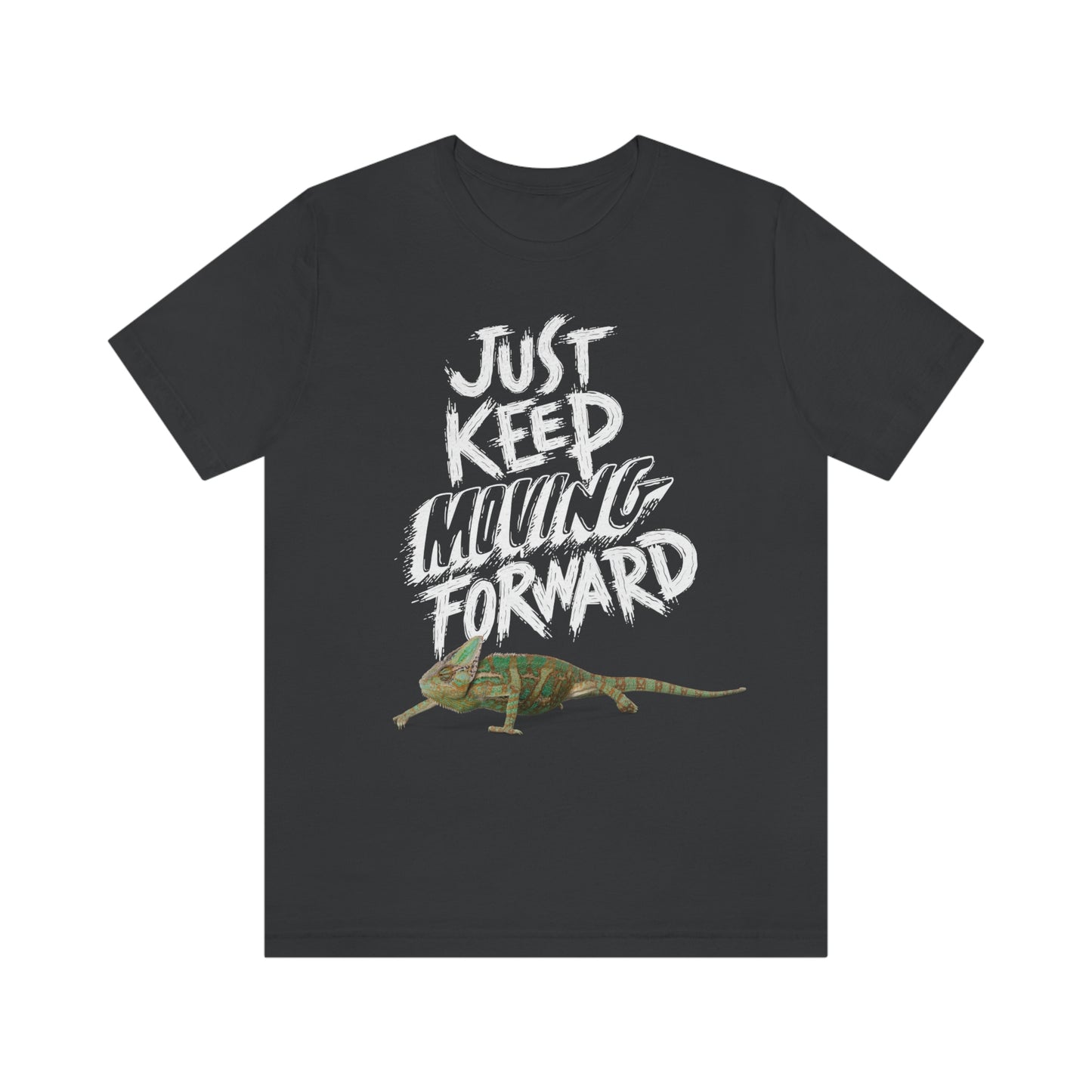 Just Keep Moving Forward Veiled Chameleon T shirt