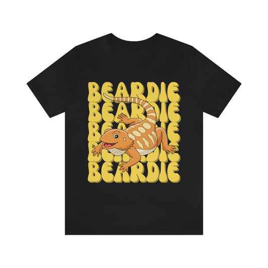 Beardie Beardie!  Bearded Dragon T shirt